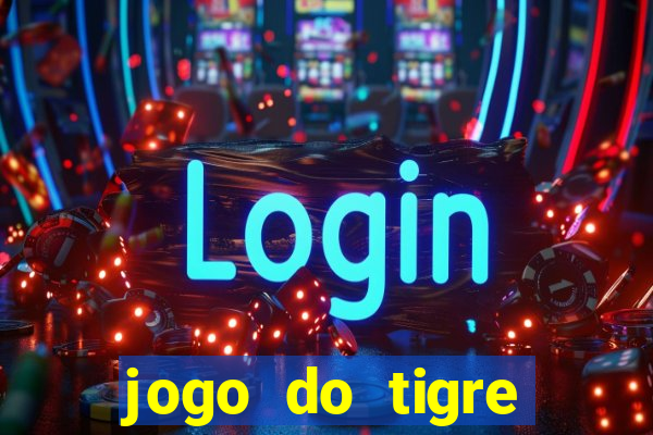 jogo do tigre simulador de aposta